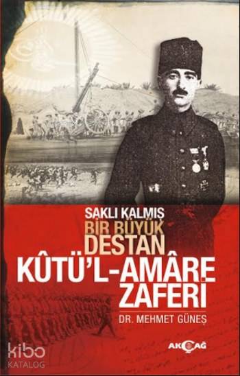 Kutü'l Amare Zaferi - Mehmet Güneş
