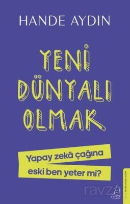 YENİ DÜNYALI OLMAK