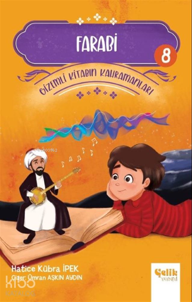 GİZEMLİ KİTABIN KAHRAMANLARI - 8 FARABİ