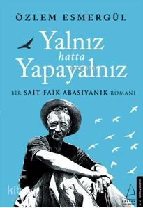 Yalnız Hatta Yapayalnız - Özlem Esmergül