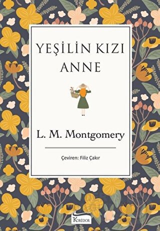 YEŞİLİN KIZI ANNE - BEZ CİLT