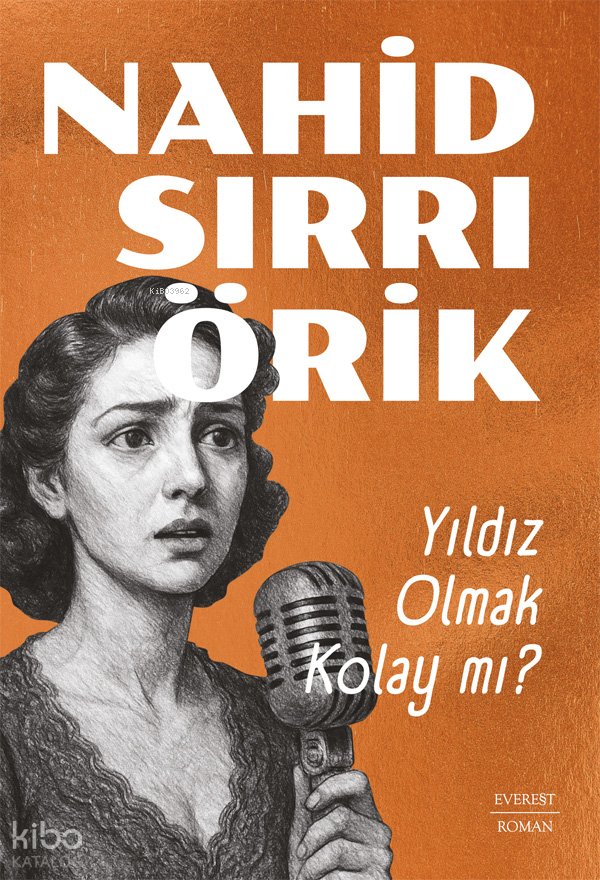 Yıldız Olmak Kolay Mı? - Nahid Sırrı Örik