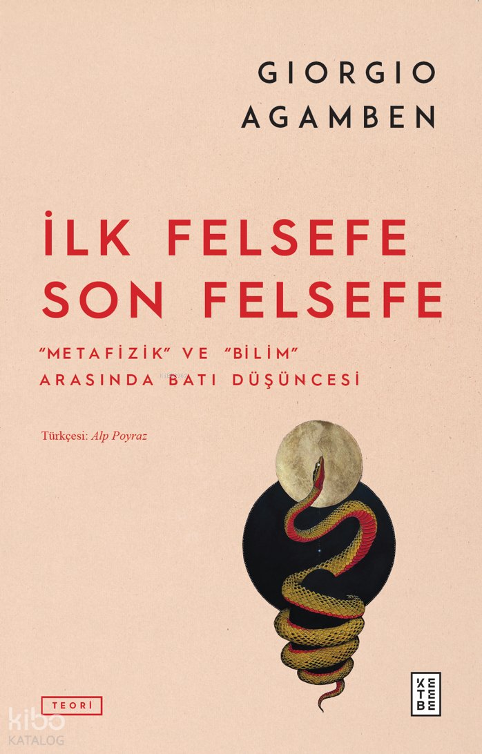 İlk Felsefe Son Felsefe - Giorgio Agamben