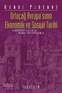 Ortaçağ Avrupa'sının Ekonomik ve Sosyal Tarihi - Henri Pirenne