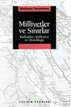 Milliyetler ve Sınırlar - Stefanos Yerasimos