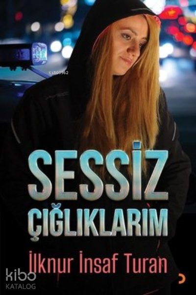 Sessiz Çığlıklarım - İlknur İnsaf Turan