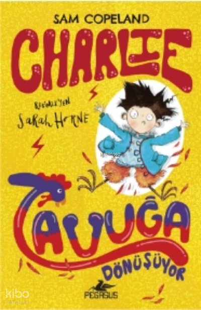 Charlie Tavuğa Dönüşüyor Charlie Serisi 1 - Sam Copeland
