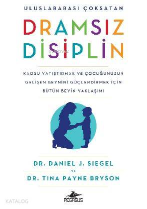 Dramsız Disiplin - Tina Payne Bryson, Daniel J. Siegel