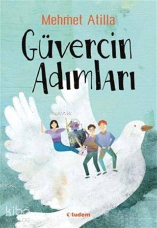 Güvercin Adımları - Mehmet Atilla