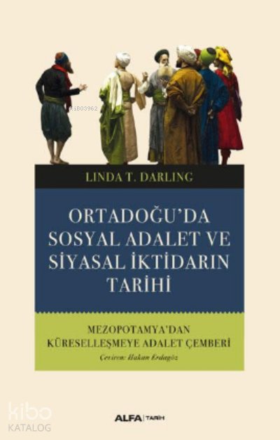 Ortadoğu'da Sosyal Adalet ve Siyasal İktidarın Tarihi