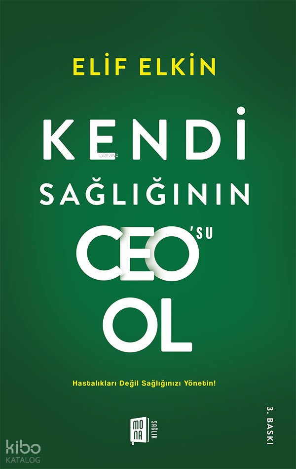 Kendi Sağlığının CEO’su Ol