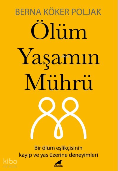 Ölüm Yaşamın Mührü