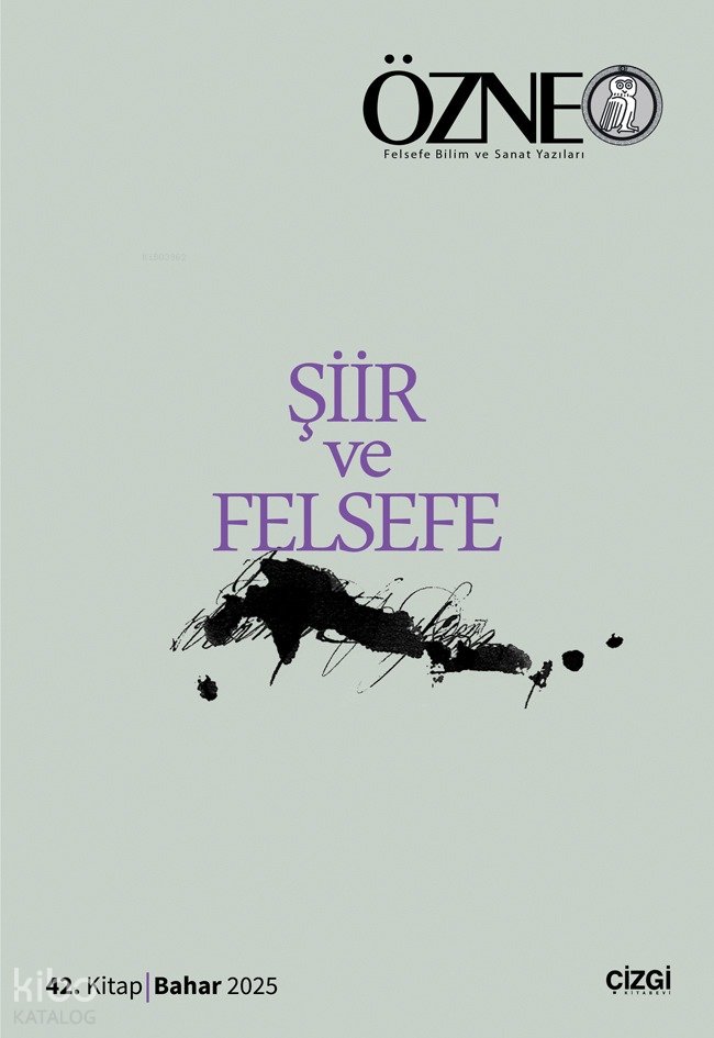 Özne Felsefe Bilim ve Sanat Yazıları - 42 Kitap Şiir ve Felsefe - Ali Utku