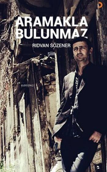 Aramakla Bulunmaz - Rıdvan Sözener