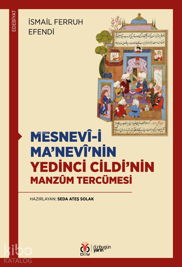 Mesnevî-i Ma’nevî'nin Yedinci Cildi’nin Manzûm Tercümesi