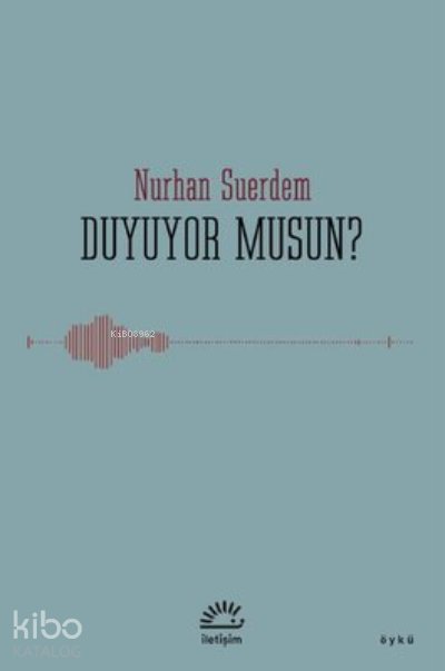 Duyuyor musun? - Nurhan Suerdem