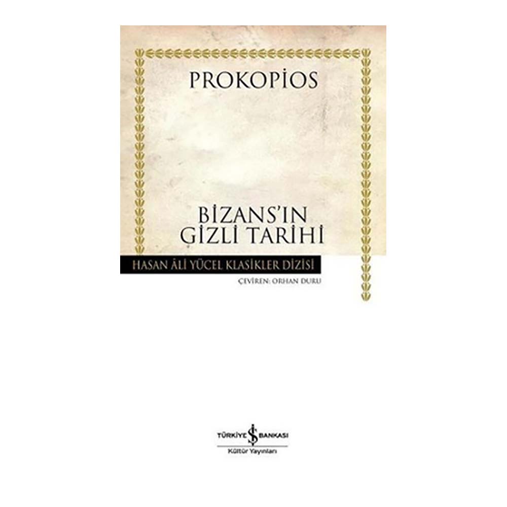 BIZANSIN GİZLİ TARİHİ K.KAPAK