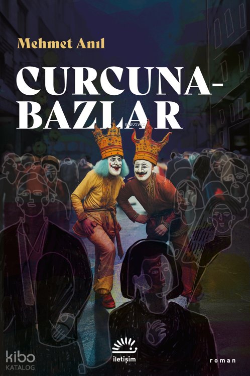 Curcunabazlar - Mehmet Anıl