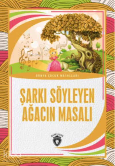Şarkı Söyleyen Ağacın Masalı