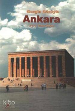 Gezgin Gözüyle Ankara - Timur Özkan