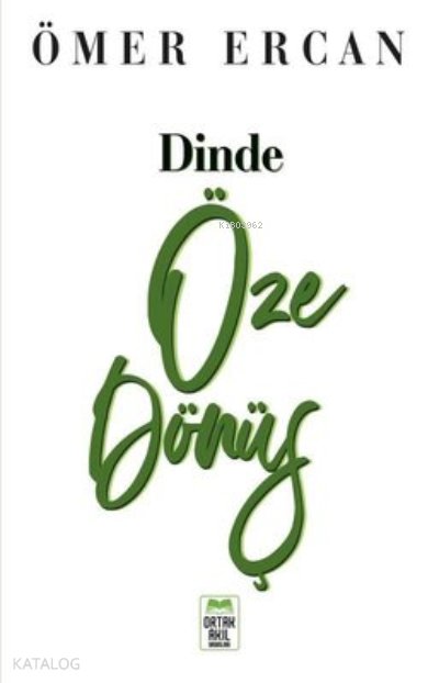 Dinde Öze Dönüş