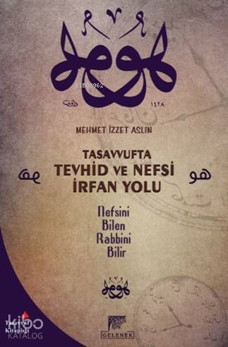 Tasavvufta Tevhid Ve Nefsi İrfan Yolu