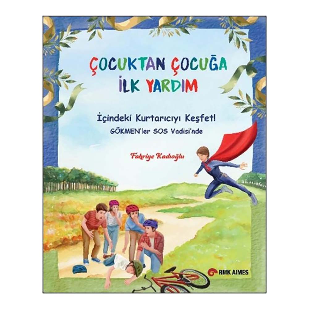 ÇOCUKTAN ÇOCUĞA İLK YARDIM