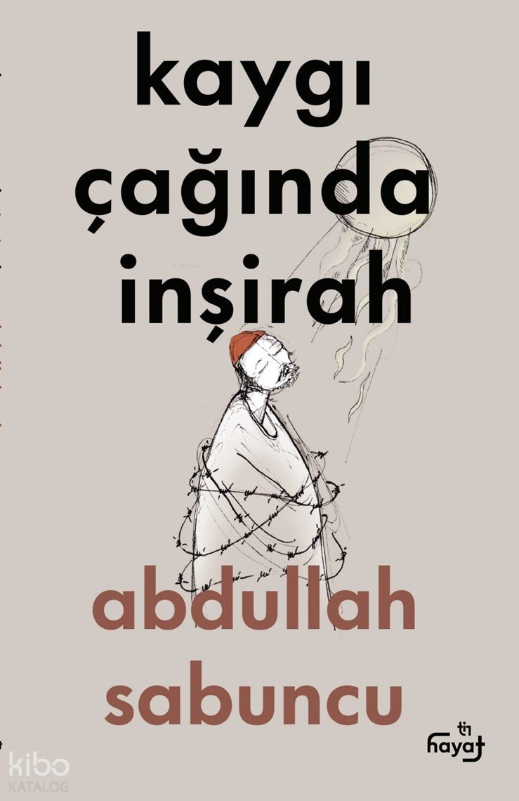 Kaygı Çağında İnşirah
