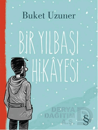 BİR YILBAŞI HİKAYESİ / BUKET UZUNER
