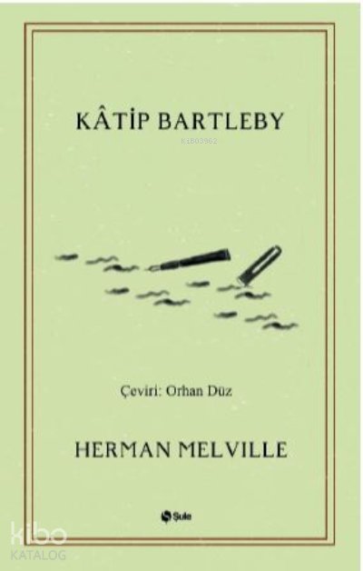 Katip Bartleby - Herman Melville