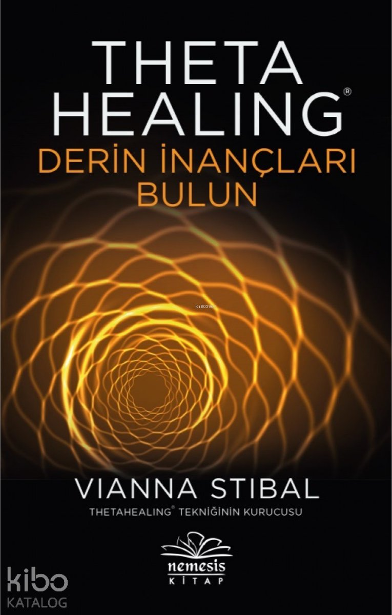 Theta Healing-Derin İnançları Bulun - Vianna Stibal