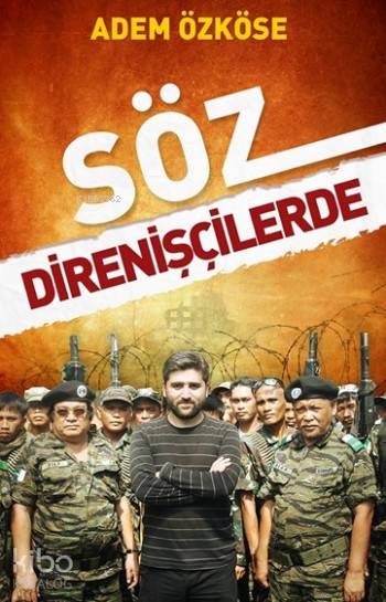 Söz Direnişçilerde - Adem Özköse