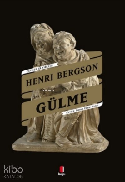 Gülme - Henri Bergson