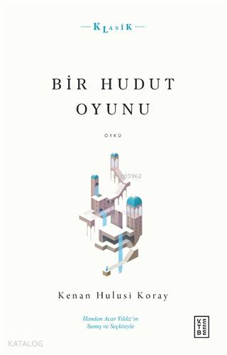 Bir Hudut Oyunu - Kenan Hulusi Koray