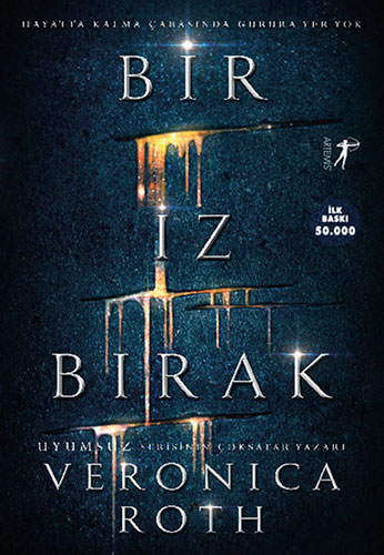 Bir İz Bırak - Veronica Roth
