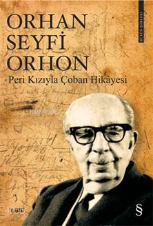 Peri Kızıyla Çoban Hikayesi - Orhan Seyfi Orhon