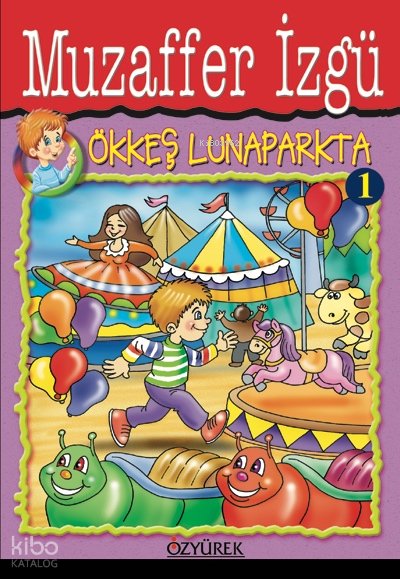 Ökkeş Lunaparkta - Muzaffer İzgü