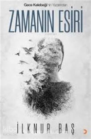 Zamanın Esiri - İlknur Baş
