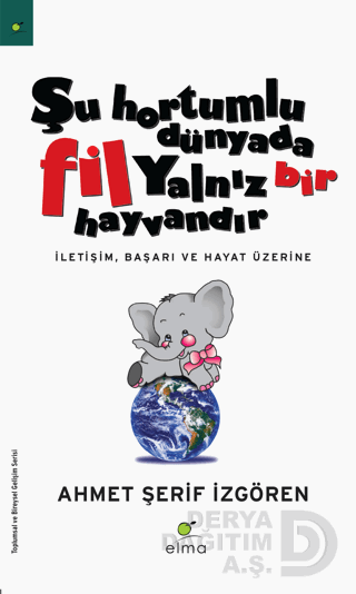 ŞU HORTUMLU DÜNYADA FİL YALNIZ BİR HAYVANDIR
