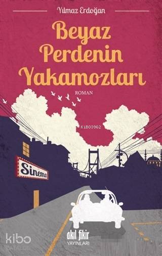 Beyaz Perdenin Yakamozları - Yılmaz Erdoğan