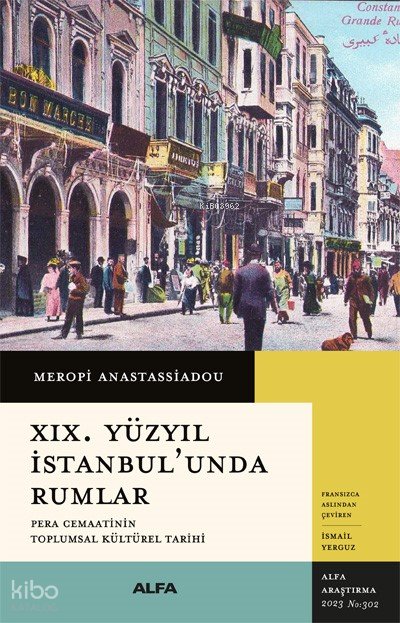 XIX. Yüzyıl İstanbul'unda Rumlar