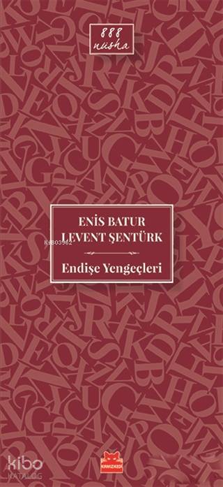 Endişe Yengeçleri - Enis Batur, Levent Şentürk
