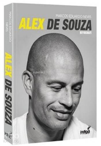 ALEX DE SOUZA - (BİYOGRAFİ) MARCOS EDUARD