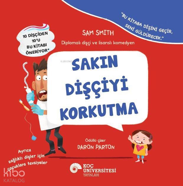 Sakın Dişçiyi Korkutma - Sam Smith