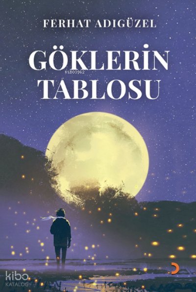 Göklerin Tablosu - Ferhat Adıgüzel