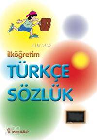 İlköğretim Türkçe Sözlük - Kolektif