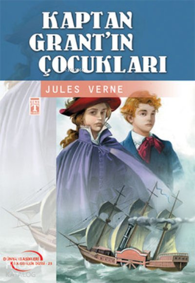 Kaptan Grant’ın Çocukları - Jules Verne