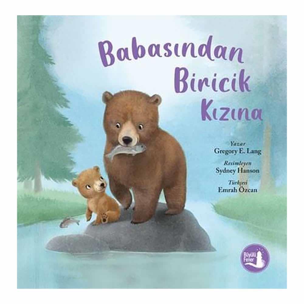 BABASINDAN BİRİCİK KIZINA