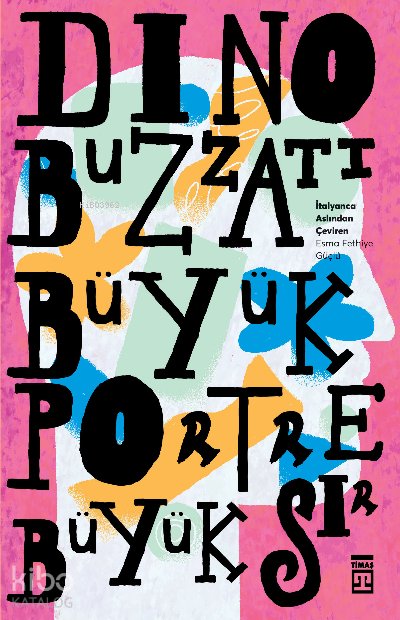 Büyük Portre Büyük Sır - Dino Buzzati