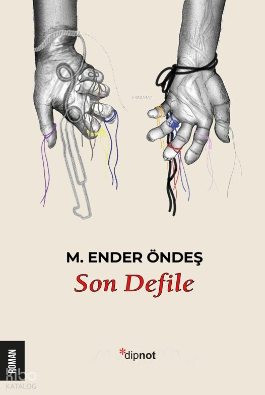 Son Defile - M. Ender Öndeş